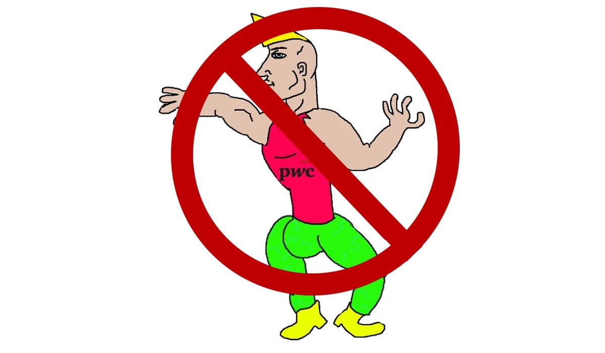 PwC Isn’t Used to Being Called Desperate But Here We Are